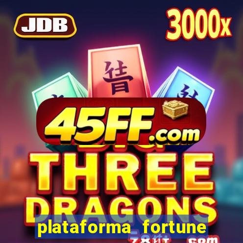 plataforma fortune tiger que mais paga